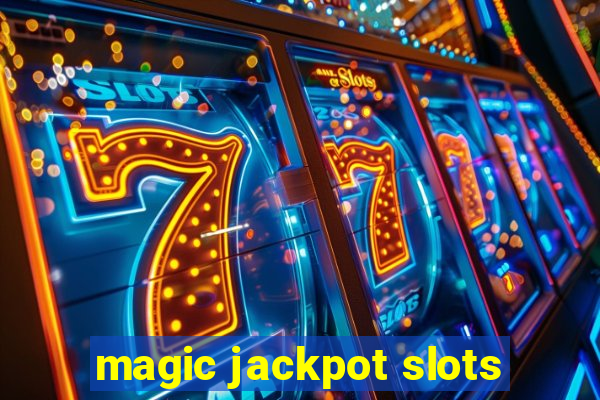 magic jackpot slots